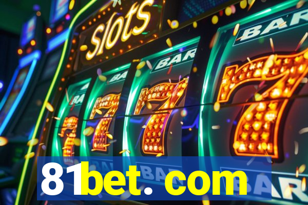 81bet. com